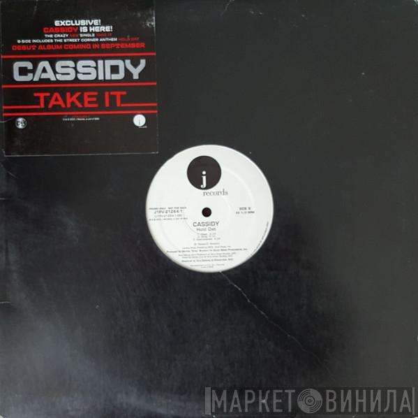 Cassidy  - Take It / Hold Dat