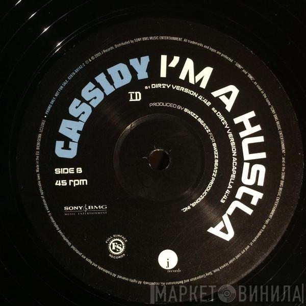 Cassidy  - I'm A Hustla