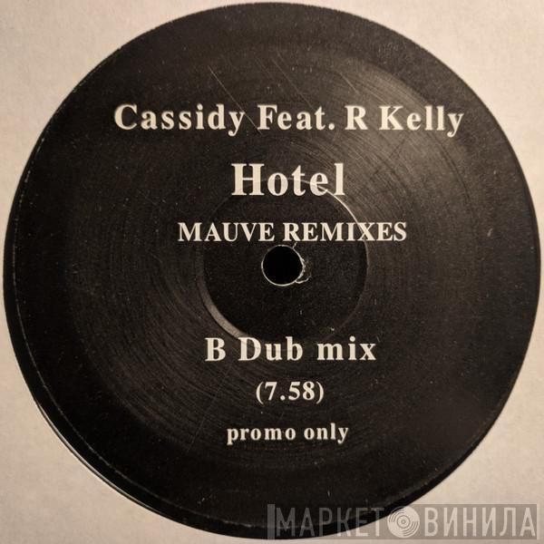 Cassidy , R. Kelly - Hotel (Mauve Remixes)