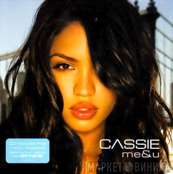 Cassie  - Me&U