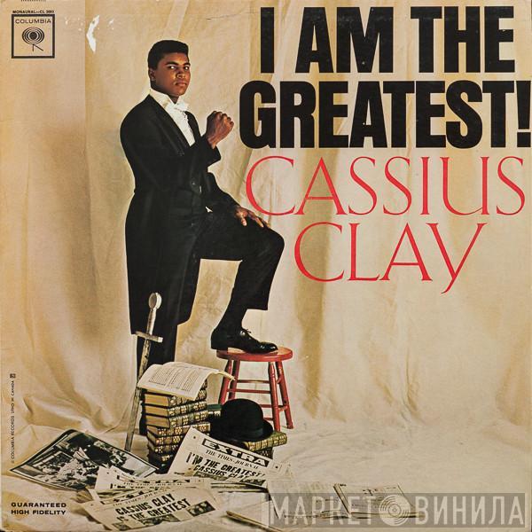  Cassius Clay  - I Am The Greatest!