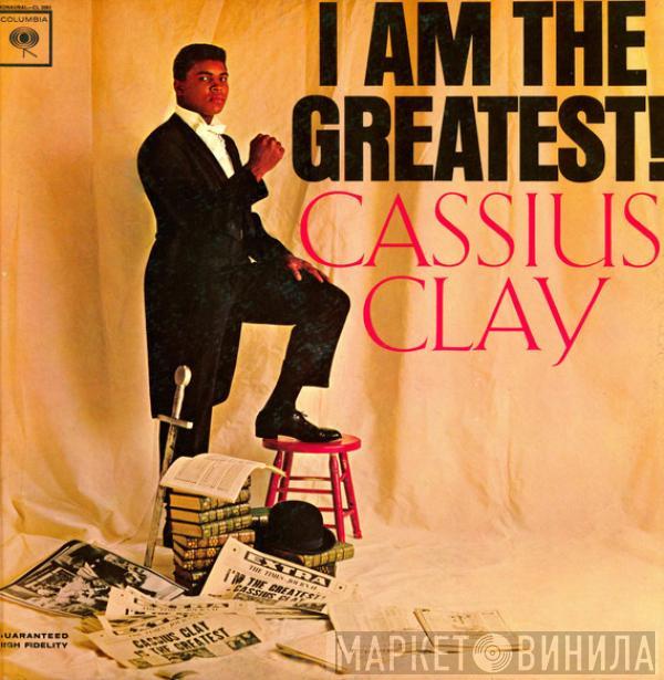  Cassius Clay  - I Am The Greatest!