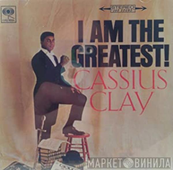  Cassius Clay  - I Am The Greatest