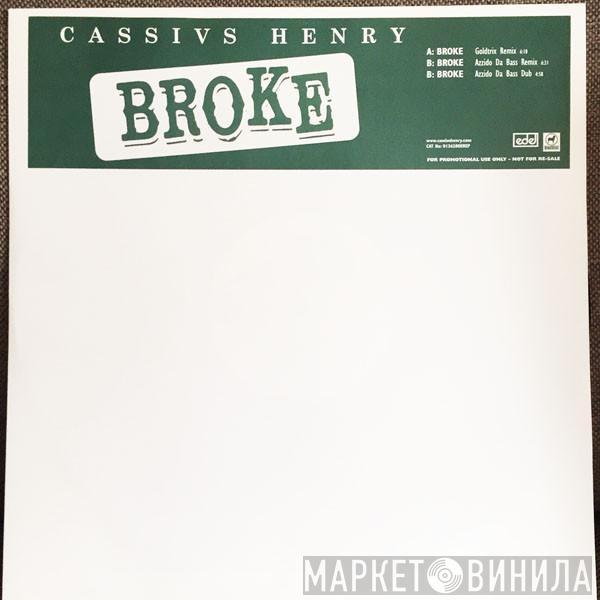 Cassius Henry - Broke