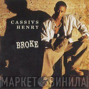 Cassius Henry - Broke