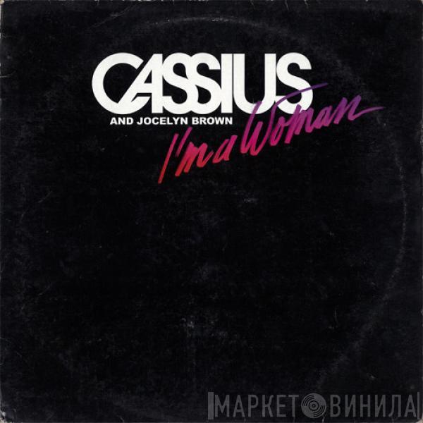 Cassius, Jocelyn Brown - I'm A Woman