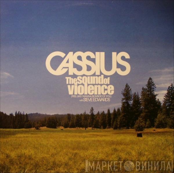 Cassius, Steve Edwards - The Sound Of Violence