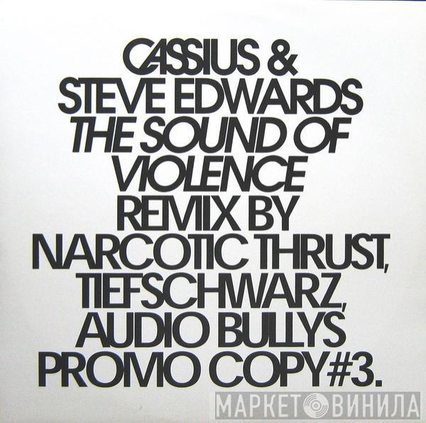 Cassius, Steve Edwards - The Sound Of Violence