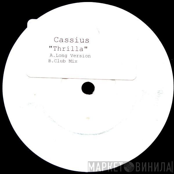  Cassius  - Thrilla