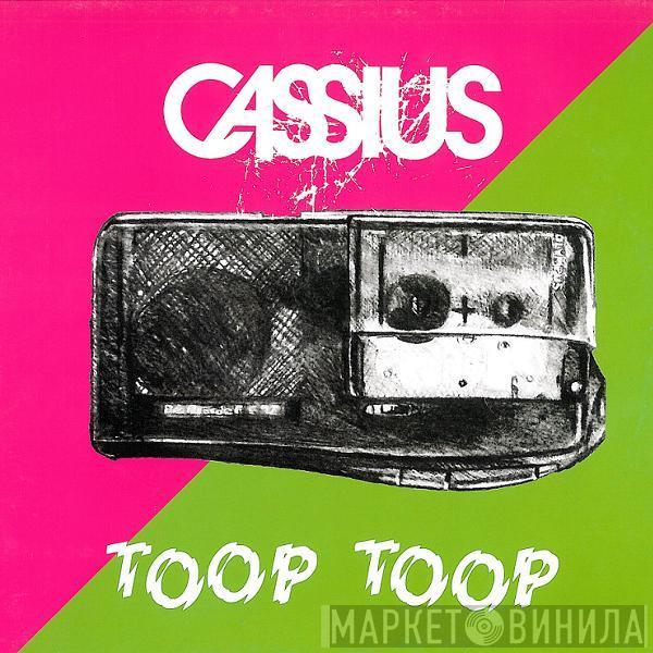 Cassius - Toop Toop