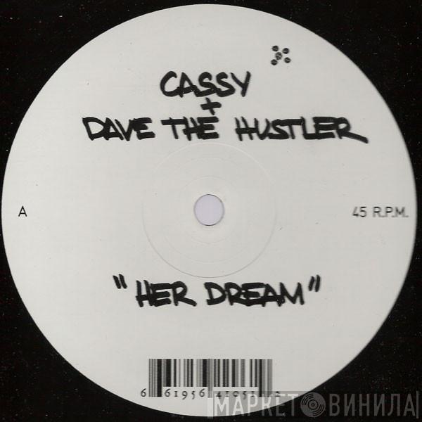 Cassy, Dave The Hustler - Her Dream