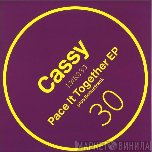 Cassy - Pace It Together EP