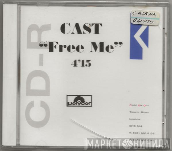 Cast - Free Me