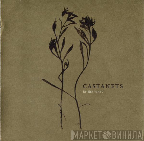 Castanets - In The Vines