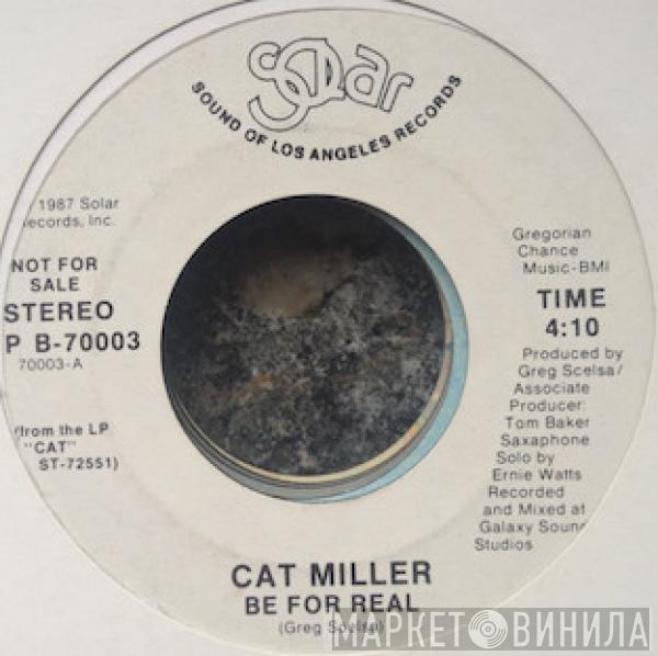 Cat Miller - Be For Real