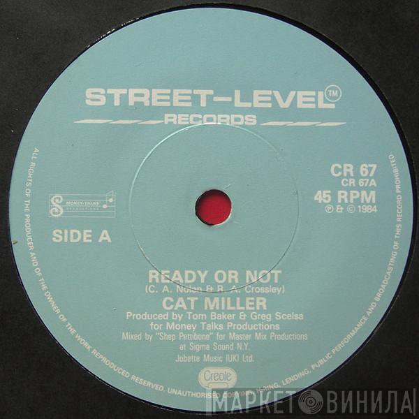  Cat Miller  - Ready Or Not