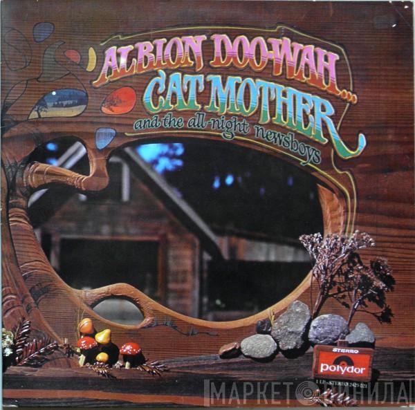 Cat Mother And The All-Night Newsboys - Albion Doo-Wah