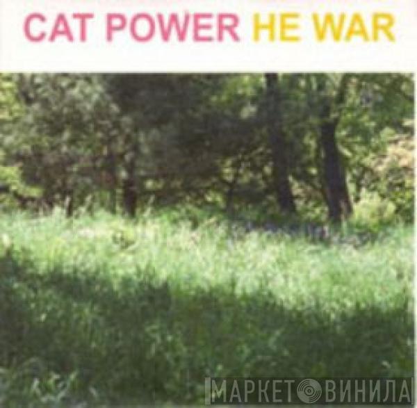 Cat Power - He War