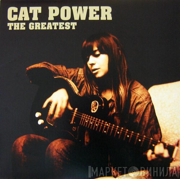  Cat Power  - The Greatest