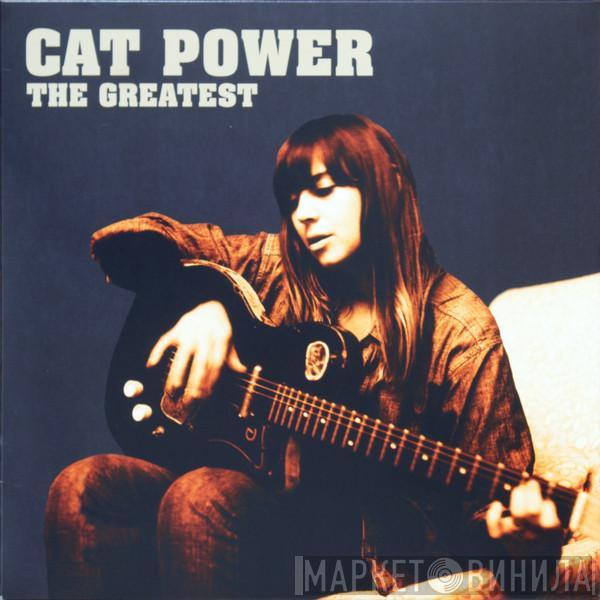  Cat Power  - The Greatest