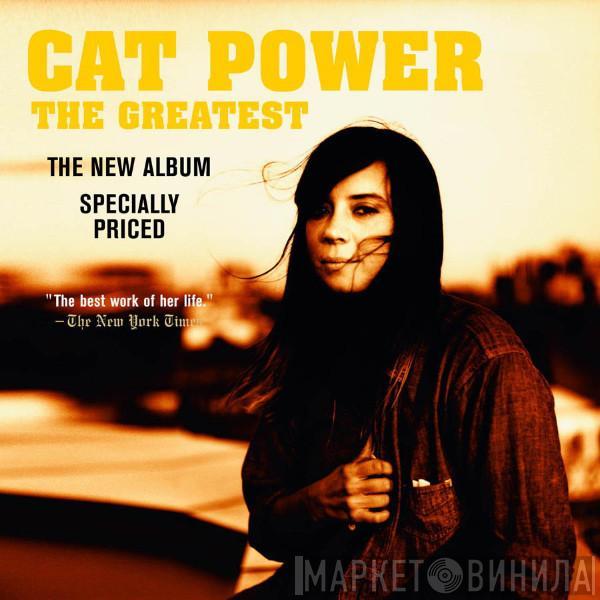  Cat Power  - The Greatest