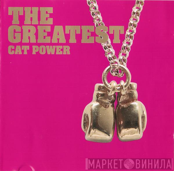  Cat Power  - The Greatest