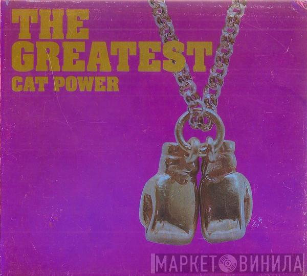  Cat Power  - The Greatest