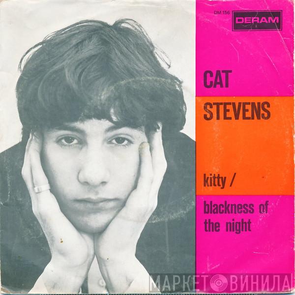  Cat Stevens  - Kitty / Blackness Of The Night