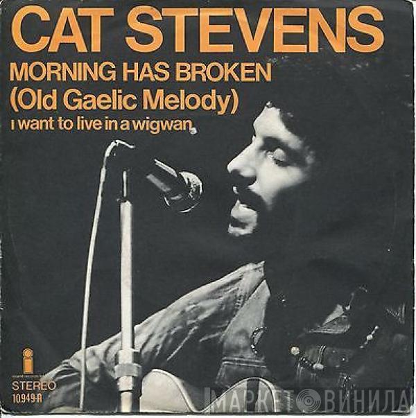  Cat Stevens  - Morning Has Broken / I Want To Live In A Wigwam