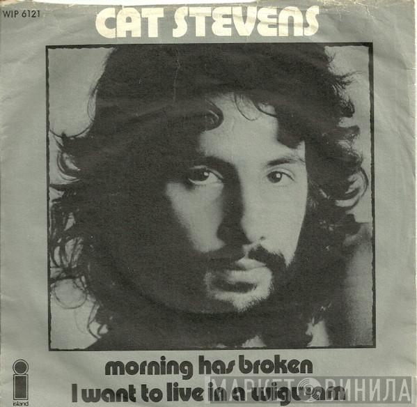  Cat Stevens  - Morning Has Broken / I Want To Live In A Wigwam