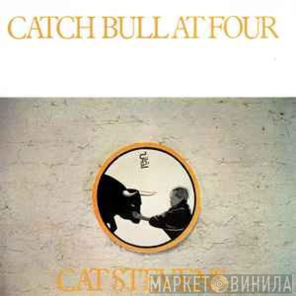  Cat Stevens  - Catch Bull At Four
