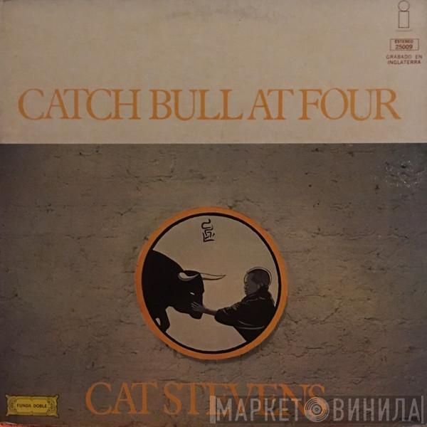  Cat Stevens  - Catch Bull At Four
