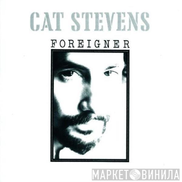 Cat Stevens - Foreigner