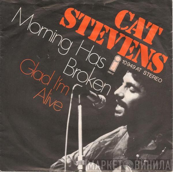 Cat Stevens - Morning Has Broken / Glad I'm Alive
