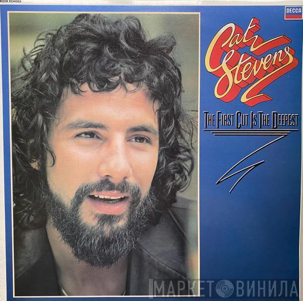  Cat Stevens  - The First Cut Is The Deepest