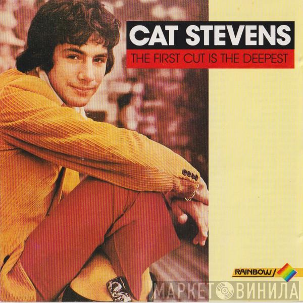  Cat Stevens  - The First Cut Is The Deepest