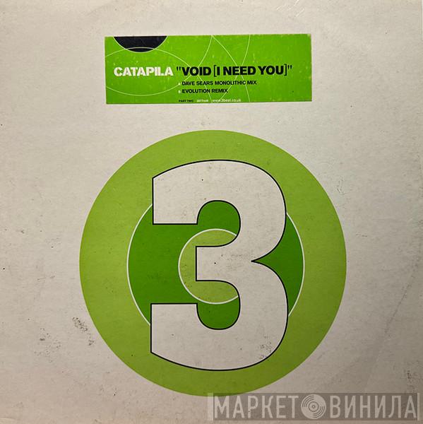 Catapila - Void (I Need You) (Part Two)