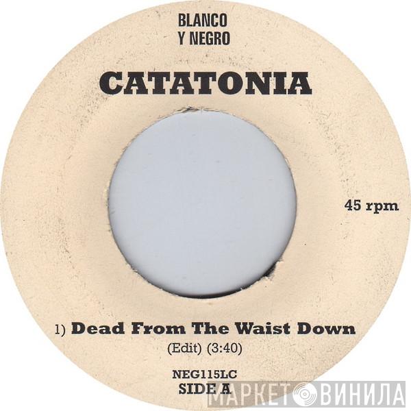 Catatonia - Dead From The Waist Down