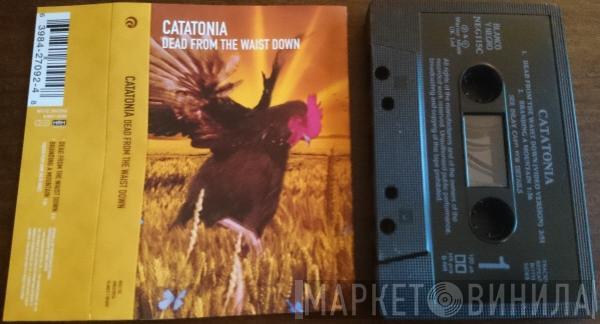 Catatonia - Dead From The Waist Down