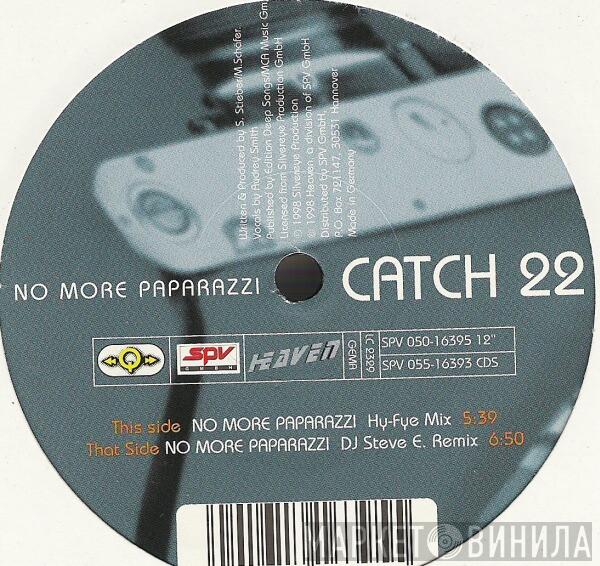  Catch 22   - No More Paparazzi