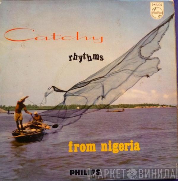  - Catchy Rhythms From Nigeria