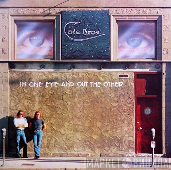 Cate Brothers - In One Eye And Out The Other