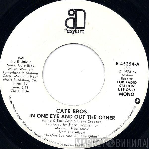 Cate Brothers - In One Eye And Out The Other