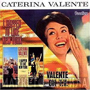 Caterina Valente - I Happen To Like New York/ Valente On TV