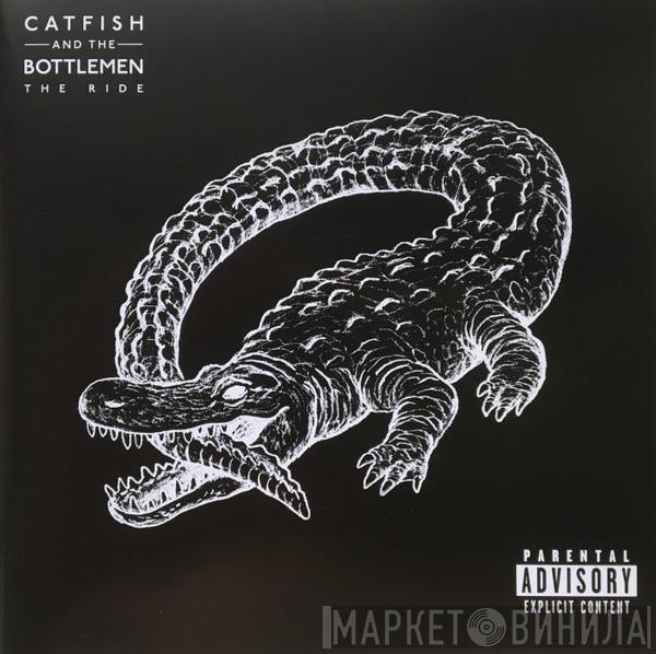  Catfish And The Bottlemen  - The Ride