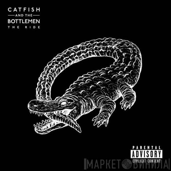 Catfish And The Bottlemen - The Ride