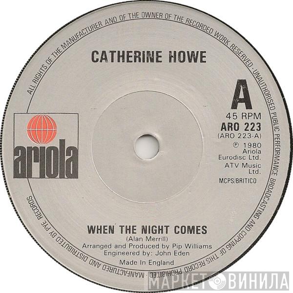Catherine Howe - When The Night Comes