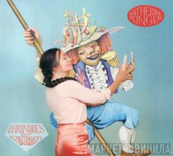 Catherine Ringer - Chroniques Et Fantaisies