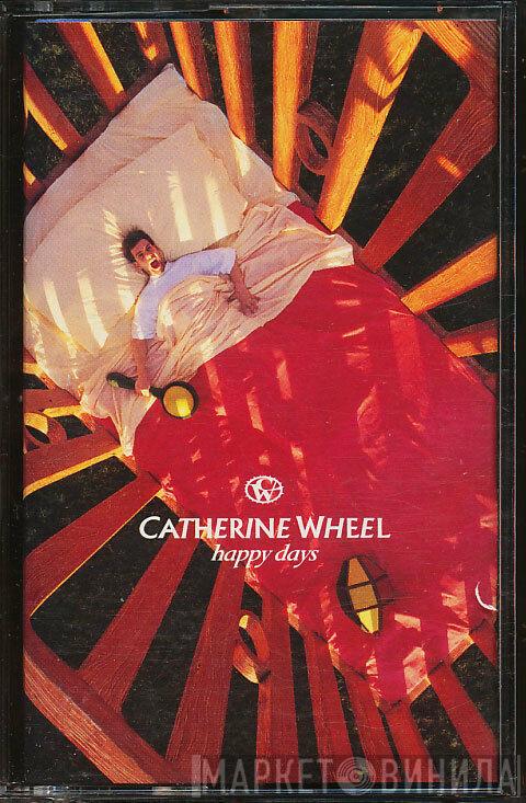  Catherine Wheel  - Happy Days