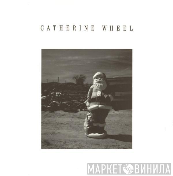 Catherine Wheel - Show Me Mary